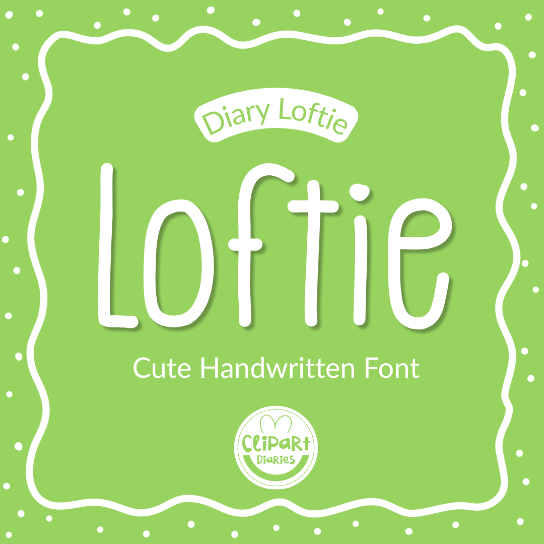 cute handwritten font - diary loftie